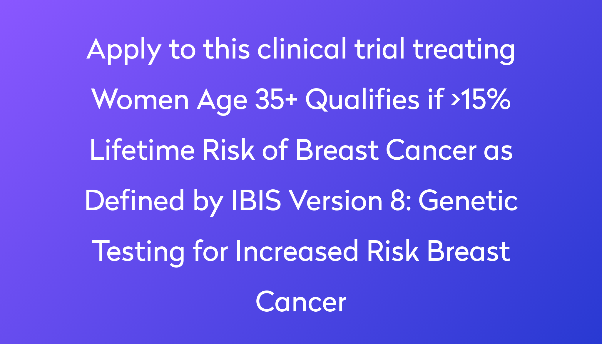 genetic-testing-for-increased-risk-breast-cancer-clinical-trial-2023